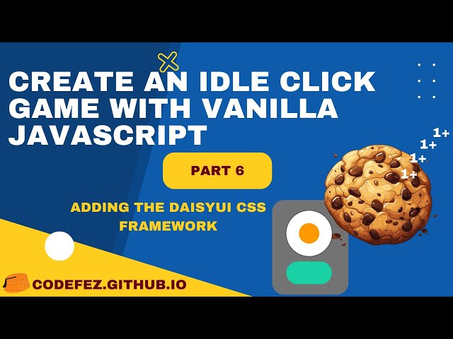 Cookie Clicker game - Vanilla #jsCourse - Part 6 - Adding a CSS Framework and Navbar