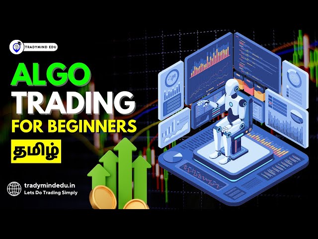 Algo Trading Basics Explained [Tamil]