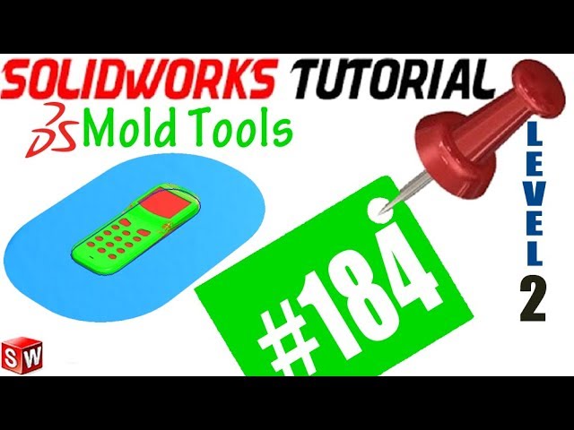 184 SolidWorks Mold ToolsTutorial: Parting Surfaces (what/why, inserting, options, manual editing)