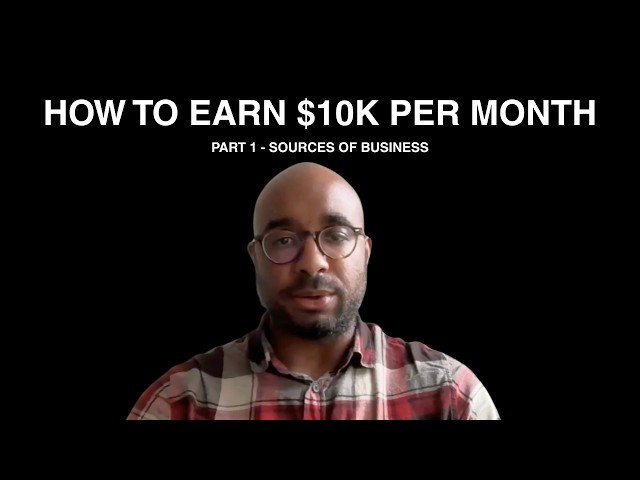 4 Sources of Work Toward Your First 10k Month (Part 1)