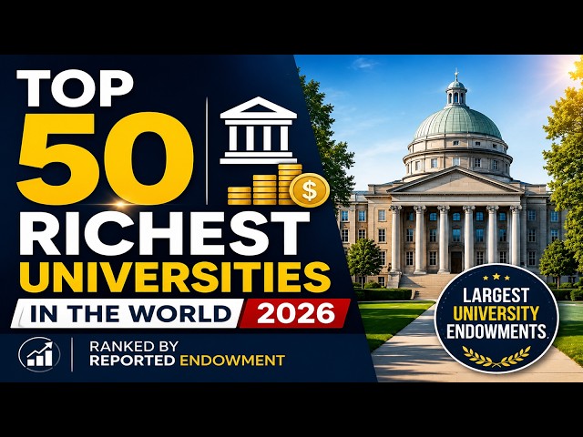 Top 50 Richest Universities in the World 2026 || Largest University Endowments