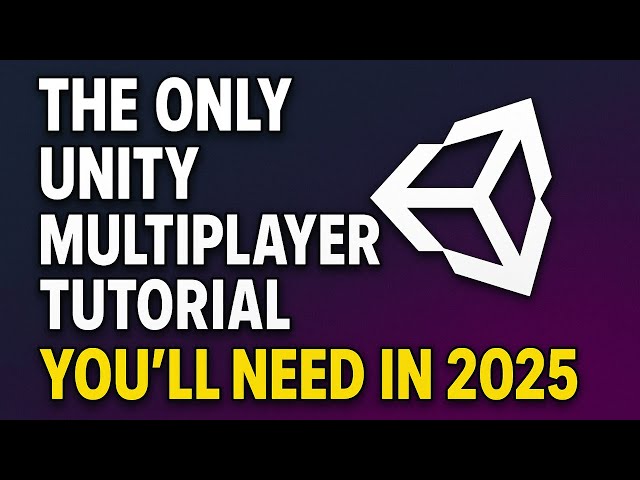 The Only Multiplayer Tutorial You’ll Need (Unity 2026)