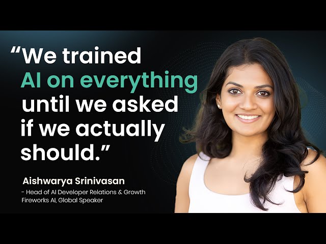 I Don't just build AI—I Build it Responsibly | @aishwaryasrinivasan  - Fireworks AI