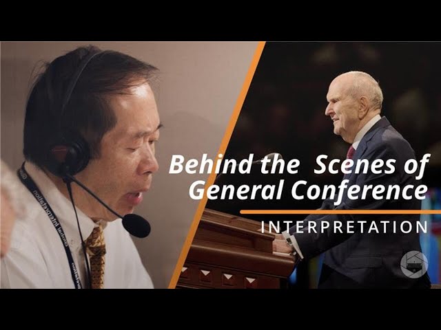 Behind the Scenes of General Conference: Interpretation