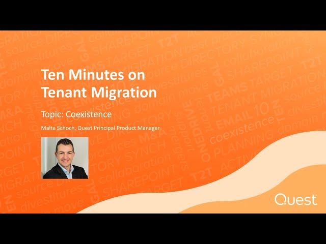 Ten Minutes on Tenant Migration - Coexistence