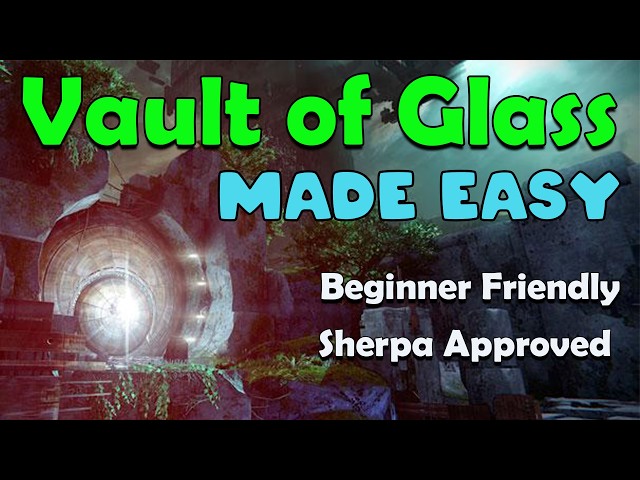 Vault of Glass Complete Guide for Returning or New Players in Destiny 2.