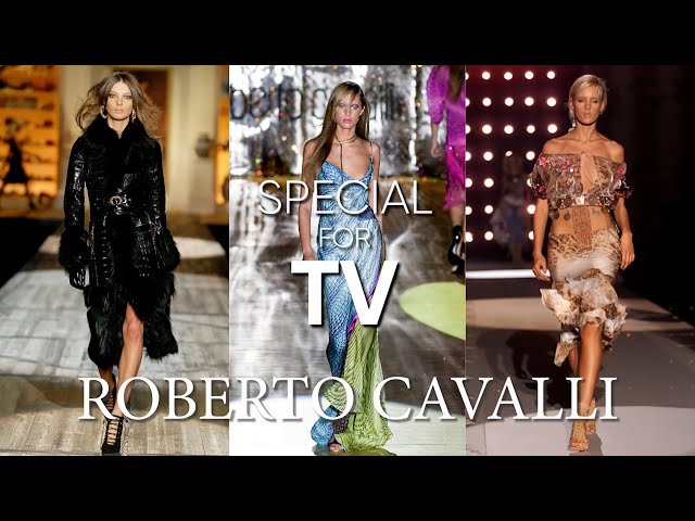 ROBERTO CAVALLI SPECIAL FOR TV (2000 - 2005) 4K - Canale Moda