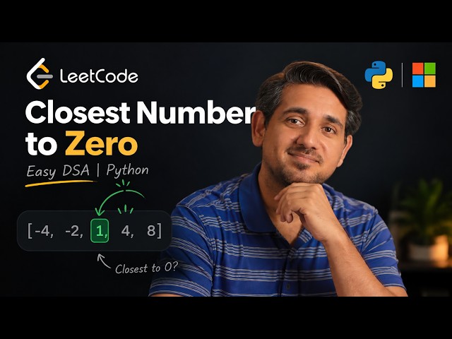 Find the Closest Number to Zero | LeetCode Explained (Python)