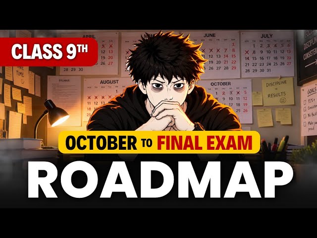 Class 9th Final Exam Roadmap 🔥| October to Final Exam | class 9 timetable 2027