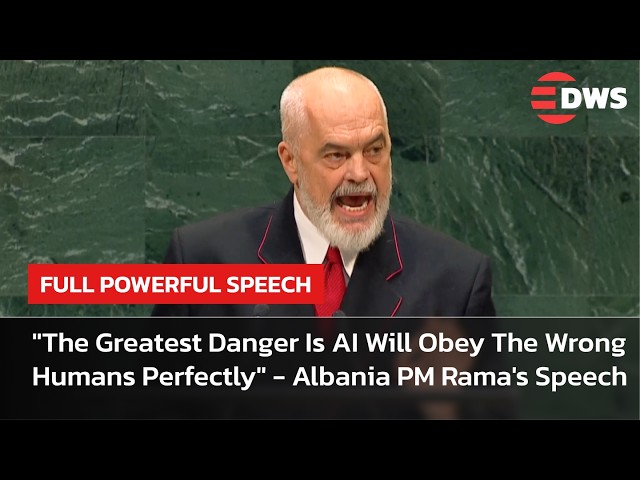 Albania PM Edi Rama UNGA FULL SPEECH: Gunpowder Changed Battlefield, AI is Changing Human Mind |AC1E