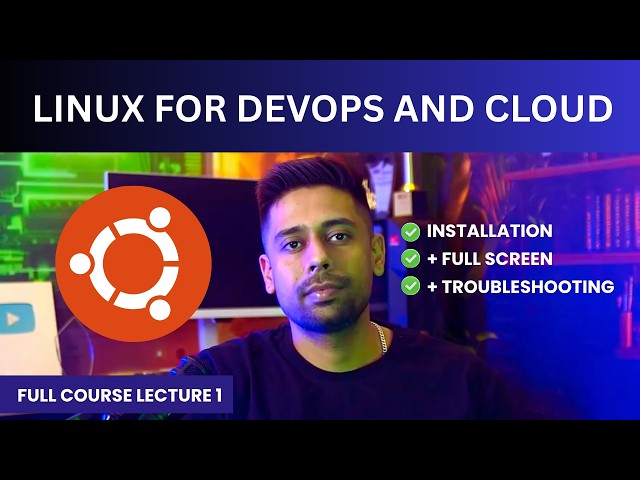 Installing ubuntu with full screen -  Linux for Devops and Cloud