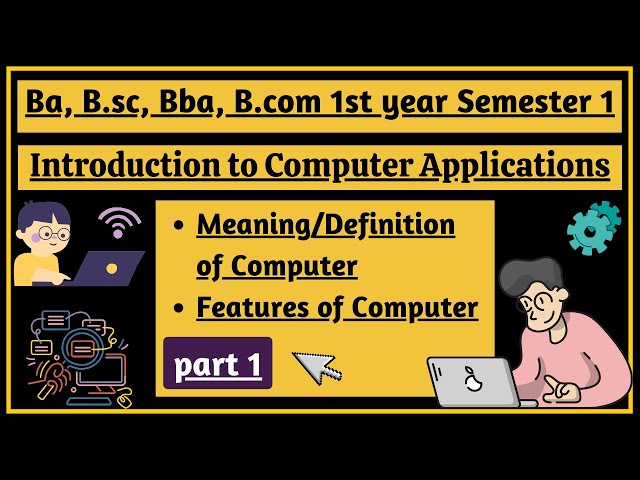 Meaning/Definition and Features of Computer| Introduction to Computer Application| part1