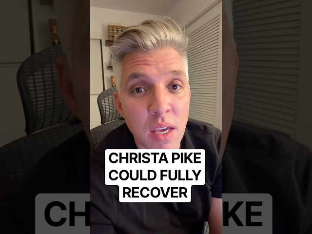 Christa Pike could full recover, a doctor who has treated similar overdoses tells me.