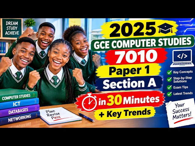 📚 2025 GCE Computer Studies 7010 Paper 1 | Section A in 30 Minutes + Key Trends