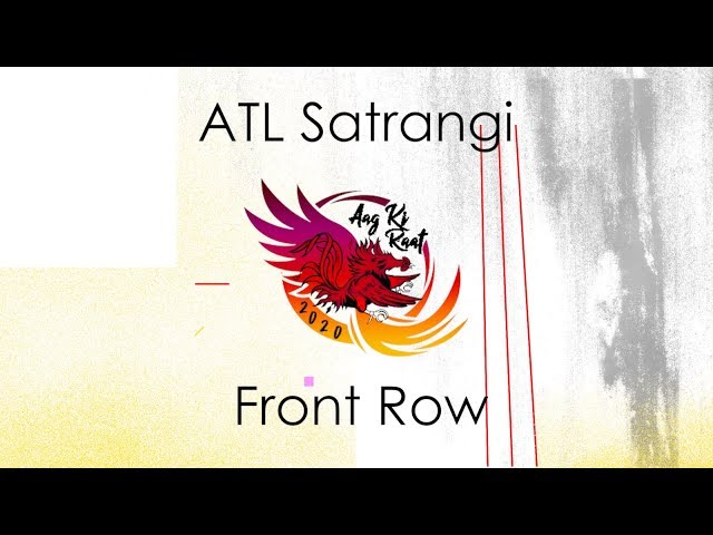ATL Satrangi | Aag Ki Raat 2020 [Front Row]
