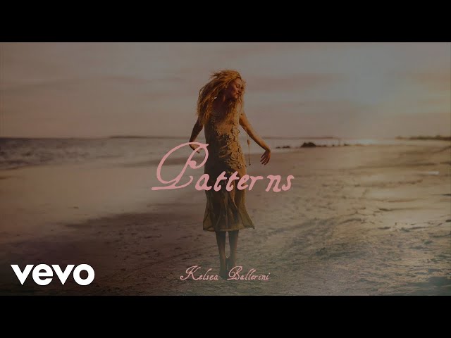 Kelsea Ballerini - Patterns (Official Lyric Video)