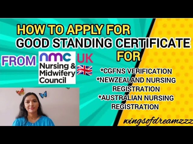 GOOD STANDING CERTIFICATE from UK NMC |Online live explanation| for CGFNS NEWZEALAND & ANMAC NSG REG