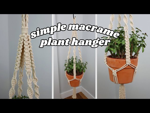 How to Make a Simple Macrame Plant Hanger (Beginner Friendly!)