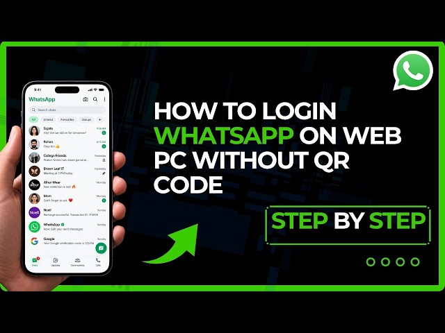 How to Log In to WhatsApp Web on PC Without QR Code | Step-by-Step