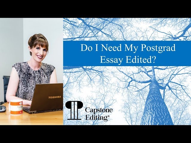 Do I Need Postgraduate Essay Editing?