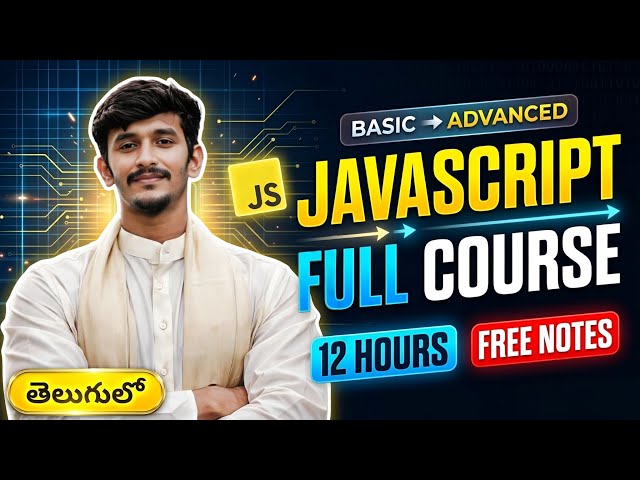 Complete JavaScript Course in Telugu | Learn JavaScript from Basics to Advanced