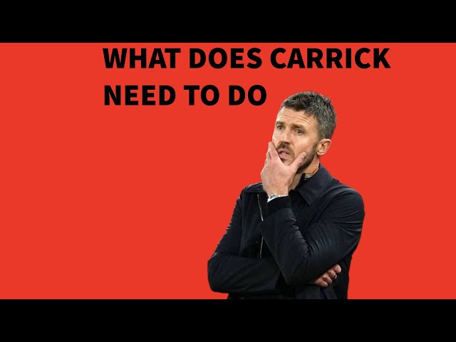 WHAT DOES CARRICK NEEDS TO DO 
