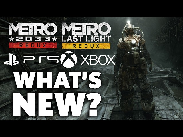 Metro 2033 And Metro Last Light Redux PS5 And Xbox Series X - 10 Things To Know Before You Buy