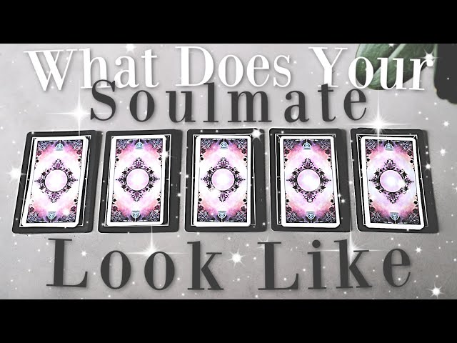 What Does Your Soulmate LOOK Like? (PICK A CARD)