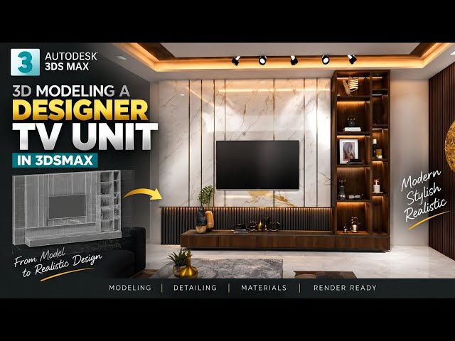 How to Create a Designer TV Wall Unit in 3ds Max ( Part 1 )
