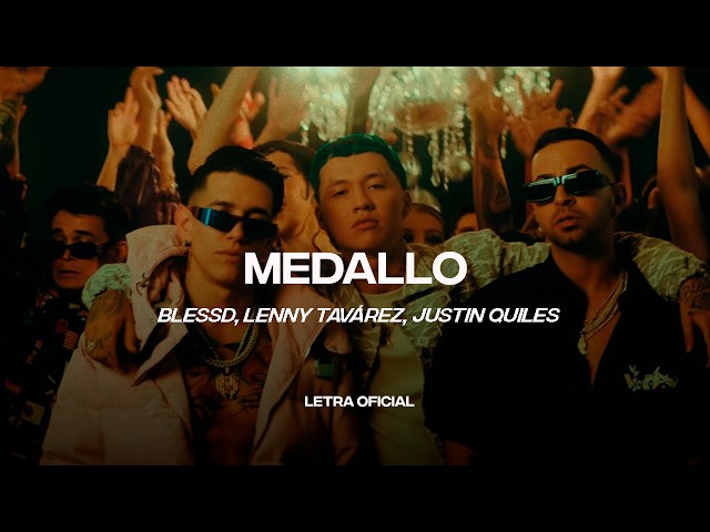 BLESSD, JUSTIN QUILES, LENNY TAVAREZ - MEDALLO (Lyric Video) | CantoYo