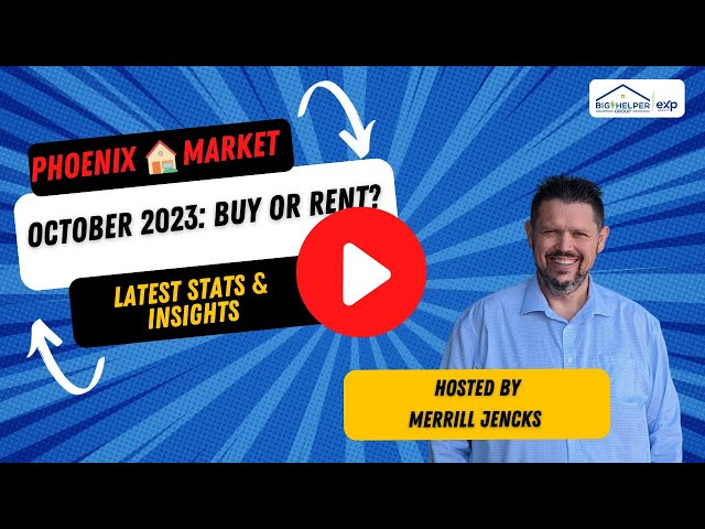 𝐏𝐡𝐨𝐞𝐧𝐢𝐱 𝐇𝐨𝐮𝐬𝐢𝐧𝐠 𝐌𝐚𝐫𝐤𝐞𝐭 𝐔𝐩𝐝𝐚𝐭𝐞 | 𝐎𝐜𝐭𝐨𝐛𝐞𝐫 𝟐𝟎𝟐𝟑: 𝐁𝐮𝐲 𝐨𝐫 𝐑𝐞𝐧𝐭? 𝐋𝐚𝐭𝐞𝐬𝐭 𝐒𝐭𝐚𝐭𝐬 & 𝐈𝐧𝐬𝐢𝐠𝐡𝐭𝐬!