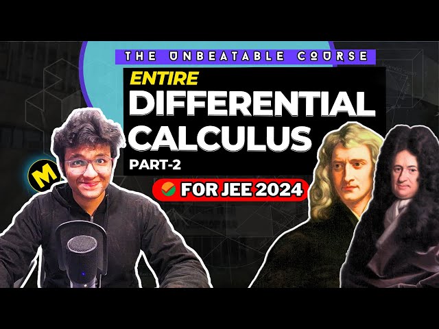JEE 2024: Differential Calculus - P2 : Fxns, ITF, Limits | JEE Mains | JEE 2024 Course | Ep-13