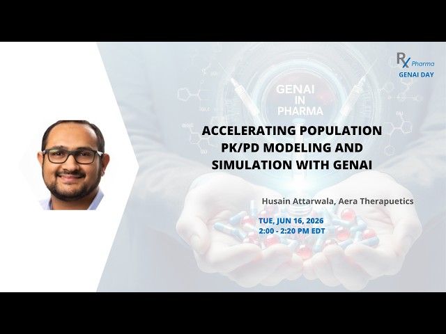 Accelerating Population PK/PD Modeling and Simulation with GenAI - Husain Attarwala