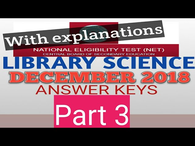 NET Library Science December 2018 Answer Key/ Part 3
