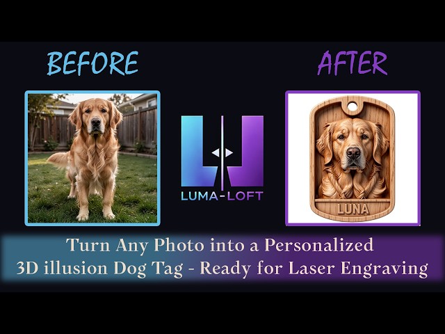 Turn Any Photo into a 3D Illusion Dog Tag for Wood Laser Engraving | Beginners Tutorial – Luma-Loft