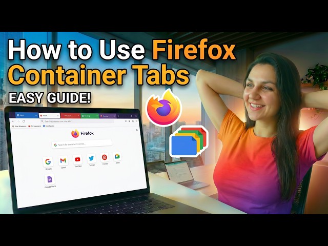 How to Use Firefox Container Tabs – The Best Browser Feature Explained!