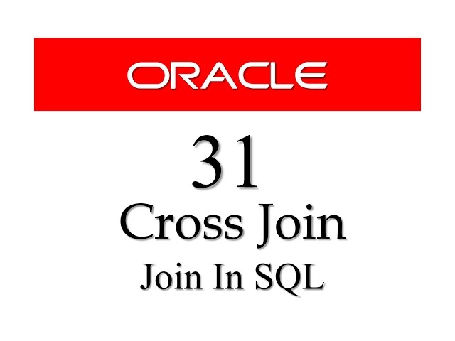 SQL tutorial 31 : SQL Cross Join In Oracle Database By Manish Sharma from RebellionRider