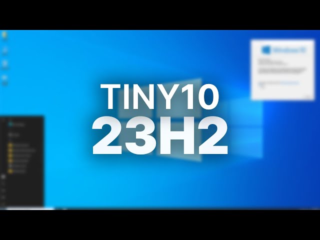 The LAST Version of Tiny10? - Tiny10 23H2