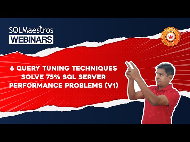 6 Query Tuning Techniques - Solve 75% SQL Server Performance Problems (by Amit Bansal)