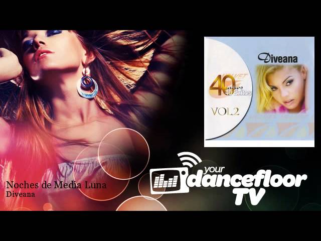 Diveana - Noches de Media Luna - Dance Latin, Reggaeton, Dancehall