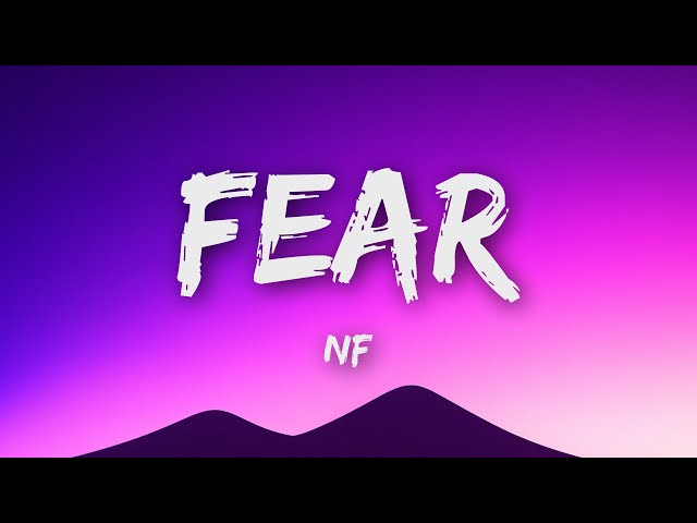 NF - Fear (Lyrics)