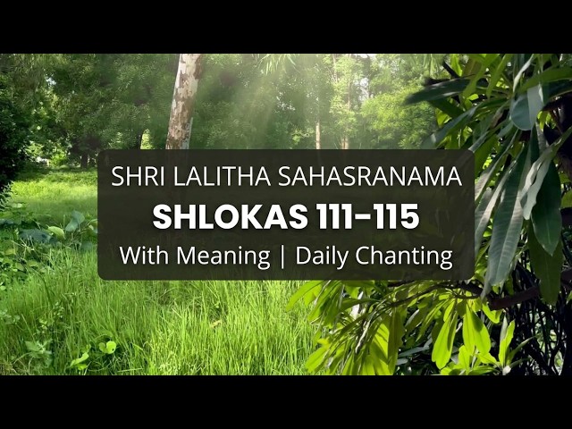 Shri Lalitha Sahasranamam Shlokas 111-115 with Meaning | Powerful Daily Chanting |Just Sudha Gyan
