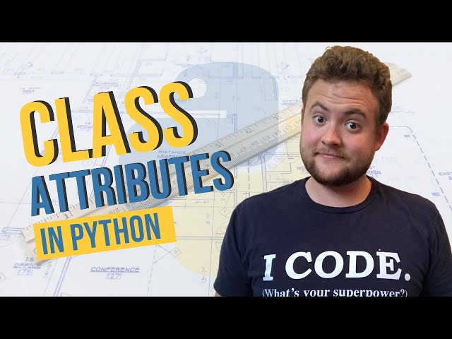 What Is A Class Attribute In Python