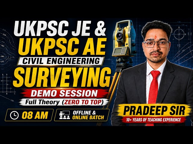 UKPSC JE & AE Civil Engineering | SURVEYING Demo Class - 07 | Zero to Top | Pradeep Sir