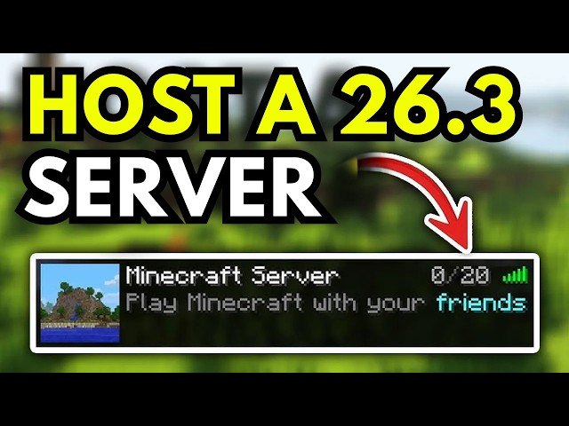 How to Host a Minecraft 26.3 Server