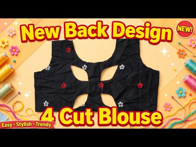 New Blouse Back Design Cutting | 4 Cut Blouse Design | Easy Blouse Design 2026