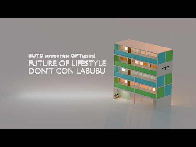 SUTD presents: GPTuned - Don't Con Labubu