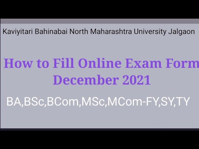 How to Fill Online Exam Form December 2021 KBCNMU Jalgaon University