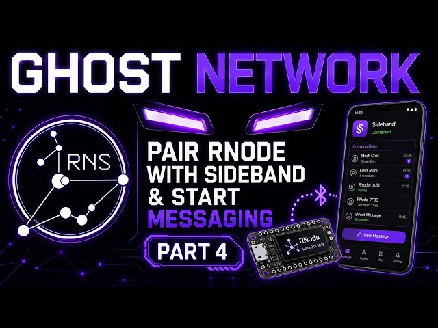 How To Pair RNode With Sideband | Ghost Off Grid Network Setup Part 4 ( Reticulum )