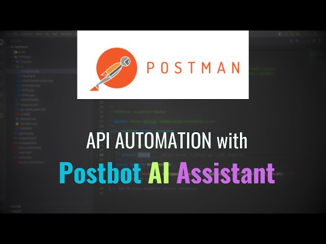 Postbot AI Tutorial - Generating API Automated tests in Postman